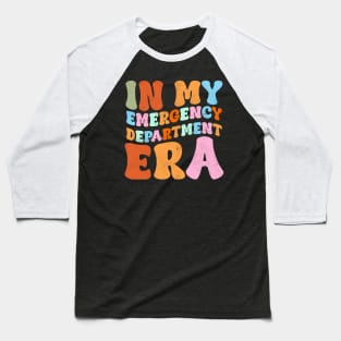 in My Emergency Department Era Funny Retro Baseball T-Shirt